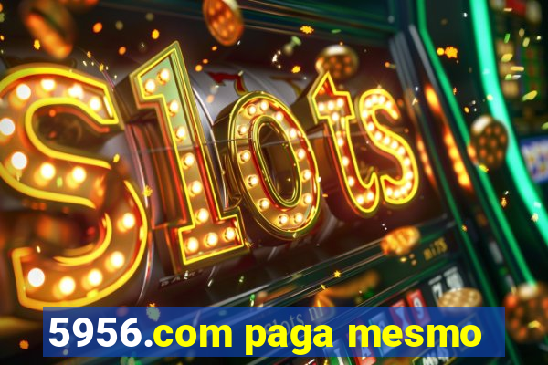 5956.com paga mesmo